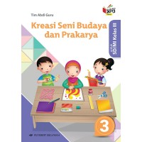 Kreasi Seni Budaya dan Prakarya 3